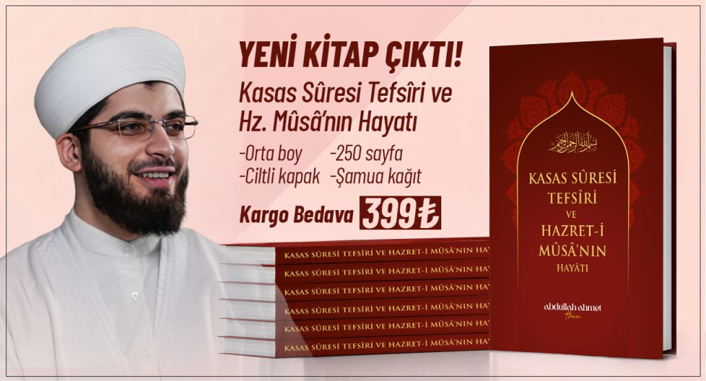 Kasas Sûresi Tefsîri ve Hz. Mûsâ’nın Hayatı
